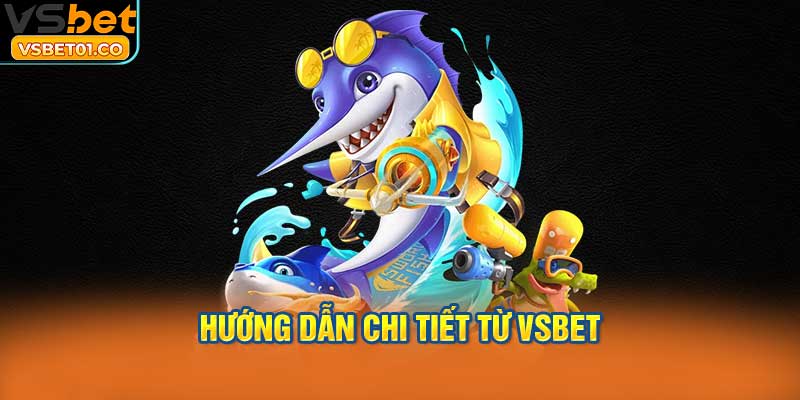 Hướng dẫn chi tiết từ VSBe